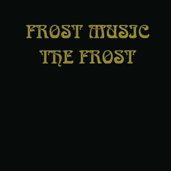 The Frost (1969) - Frost Music