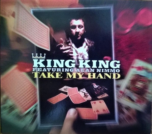 King King – Take My Hand (2011)